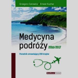 Okładka książki Medycyna podróży 2016/2017
