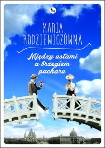 Okładka książki Między ustami a brzegiem pucharu