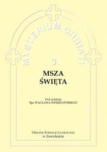 Okładka książki Misterium Christi 3. Msza Święta
