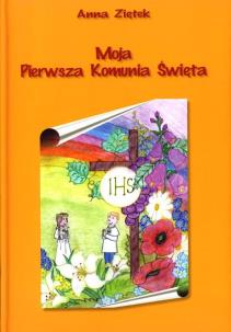 Okładka książki Moja Pierwsza Komunia Święta