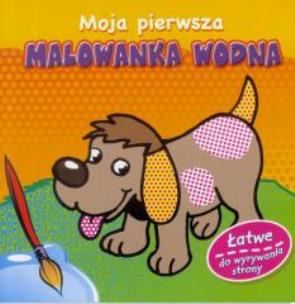 Okładka książki Moja pierwsza Malowanka Wodna (piesek)