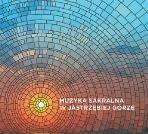 Okładka książki Muzyka Sakralna w Jastrzębiej Górze