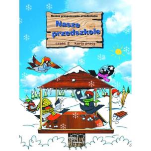 Okładka książki Nasze przedszkole KP cz. 2
