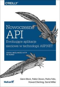 Okładka książki Nowoczesne API Ewoluujące aplikacje sieciowe w technologii ASP.NET