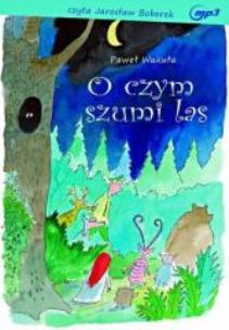 Okładka książki O czym szumi las audiobook