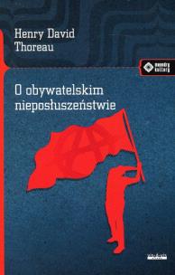 Okładka książki O obywatelskim nieposłuszeństwie