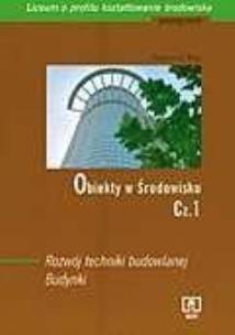Okładka książki Obiekty w środowisku c.1 Rozwój techniki... WSiP