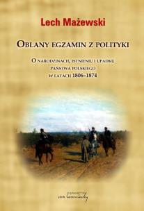 Okładka książki Oblany egzamin z polityki