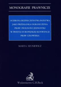Okładka książki Ochrona bezpieczeństwa państwa jako przesłanka ograniczenia praw i wolności jednostki w świetle Euro