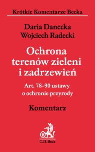 Okładka książki Ochrona terenów zieleni i zadrzewień Art. 78-90 ustawy o ochronie przyrody. Komentarz