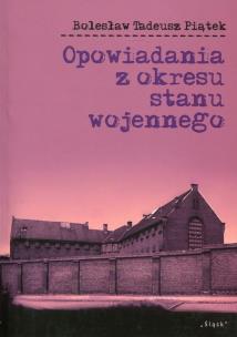 Okładka książki Opowiadania z okresu stanu wojennego