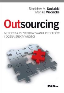 Okładka książki Outsourcing metodyka przygotowywania procesów i ocena efektywności