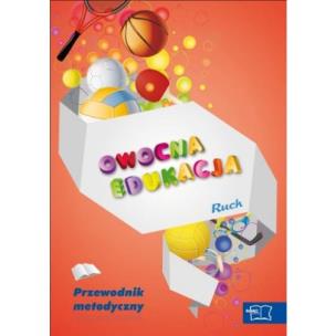 Okładka książki Owocna Edukacja - Przew. metod. Ruch
