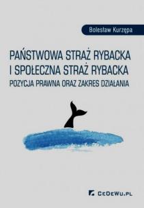 Okładka książki Państwowa Straż Rybacka i Społeczna Straż Rybacka