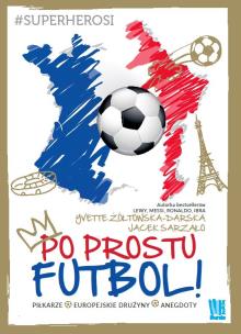 Okładka książki Po prostu futbol