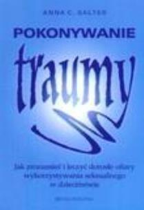 Okładka książki Pokonywanie traumy - Salter Anna C.