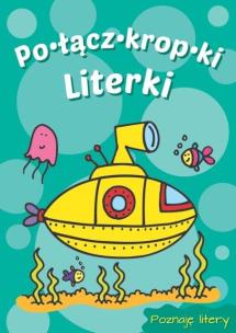 Okładka książki Połącz kropki - Literki (łódź podwodna)
