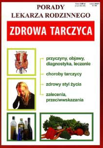 Okładka książki Porady lek. rodzinnego. Zdrowa tarczyca Nr 100