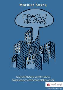 Okładka książki Pracuj z głową