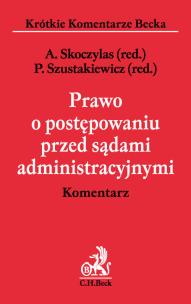 Okładka książki Prawo o postępowaniu przed sądami administracyjnymi. Komentarz