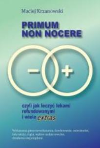 Okładka książki Primum non nocere, czyli jak leczyć lekami refund.