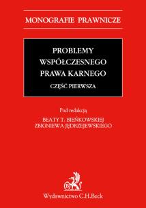 Opakowanie Problemy współczesnego prawa karnego. Część pierwsza Problemy współczesnego prawa karnego. Część pierwsza