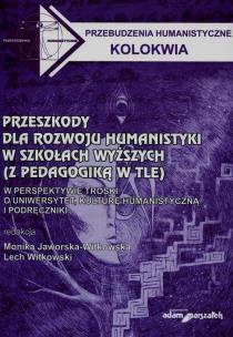 Opakowanie Przeszkody dla rozwoju humanistyki w szkołach wyższych z pedagogiką w tle