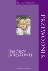 Okładka książki Przewodnik po Drodze Krzyżowej