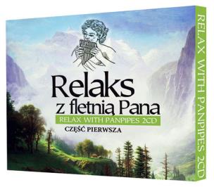 Okładka książki Relaks z fletnią Pana 2CD. Część 1