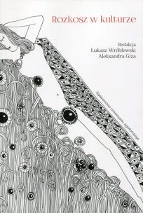 Okładka książki Rozkosz w kulturze