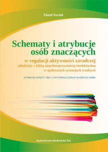 Okładka książki Schematy i atrybucje osób znaczących w regulacji aktywności zaradczej młodzieży z lekką niepełnospra