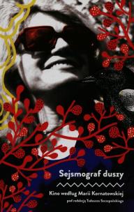 Opakowanie Sejsmograf duszy Kino według Marii Kornatowskiej