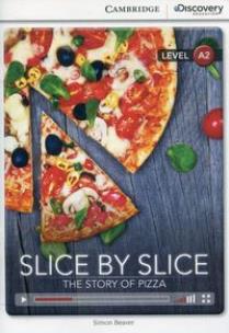 Okładka książki Slice by Slice The Story of Pizza Low Intermediate Book with Online Access