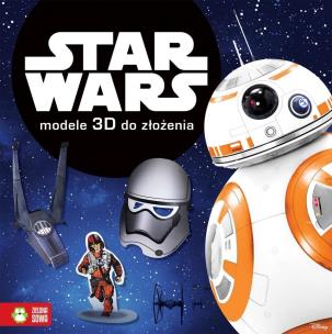 Okładka książki Star Wars Modele 3D do złożenia
