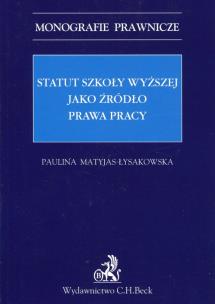 Okładka książki Statut szkoły wyższej jako źródło prawa pracy