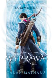 Summoner Zaklinacz 2 Wyprawa. Autor: Taran Matharu. Multiszop.pl Okładka książki Summoner Zaklinacz 2 Wyprawa
