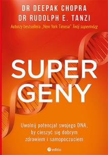 Supergeny Uwolnij potencjał swojego DNA, by cieszyć się dobrym zdrowiem i samopoczuciem. Autor: Deepak Chopra, Rudolph E. Tanzi. Multiszop.pl Okładka książki Supergeny Uwolnij potencjał swojego DNA, by cieszyć się dobrym zdrowiem i samopoczuciem