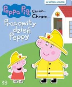 Okładka książki Świnka Peppa Chrum Chrum 38 Pracowity dzień Peppy