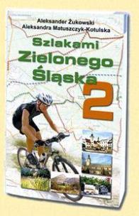 Okładka książki Szlakami Zielonego Śląska 2