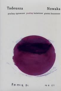 Okładka książki Tadeusza Nowaka psalmy śpiewane psalmy mówione pieśni bezsenne