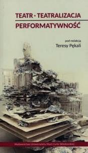 Opakowanie Teatr Teatralizacja Performatywność