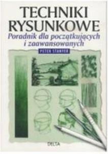 Okładka książki Techniki rysunkowe. Poradnik dla poczatkujących...