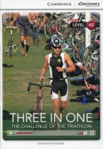 Okładka książki Three in One: The Challenge of the Triathlon Low Intermediate