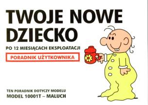 Okładka książki Twoje nowe dziecko po 12 miesiącach eksploatacji..