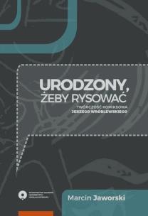 Okładka książki Urodzony, żeby rysować
