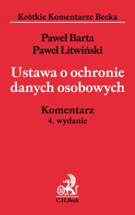 Okładka książki Ustawa o ochronie danych osobowych. Komentarz