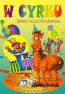 Okładka książki W cyrku Świat kolorowanek