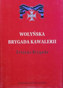 Okładka książki Wołyńska Brygada Kawalerii