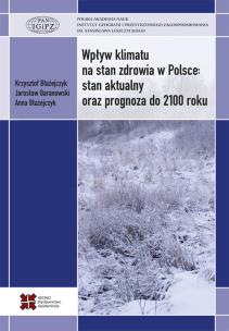 Okładka książki Wpływ klimatu na stan zdrowia w Polsce stan aktualny oraz prognoza do 2100 roku
