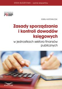 Okładka książki Zasady sporządzania i kontroli dowodów księgowych w jednostkach sektora finansów publicznych